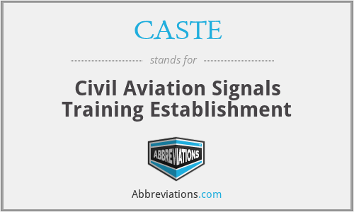 What is the abbreviation for civil aviation signals training establishment?